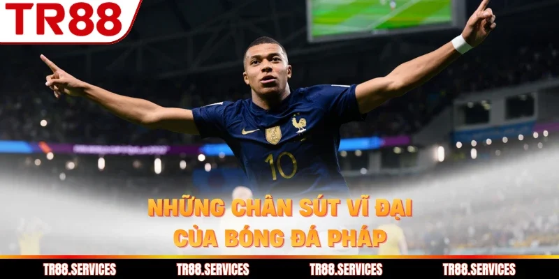 Những chân sút vĩ đại của bóng đá Pháp