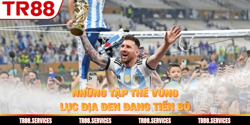 Những tập thể vùng lục địa đen đang tiến bộ